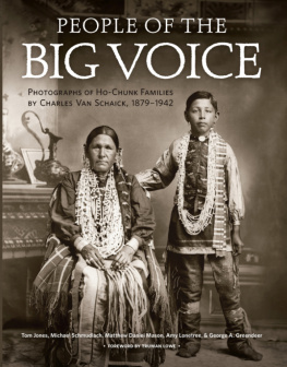 Tom Jones People of the Big Voice: Photographs of Ho-Chunk Families by Charles Van Schaick, 1879-1942