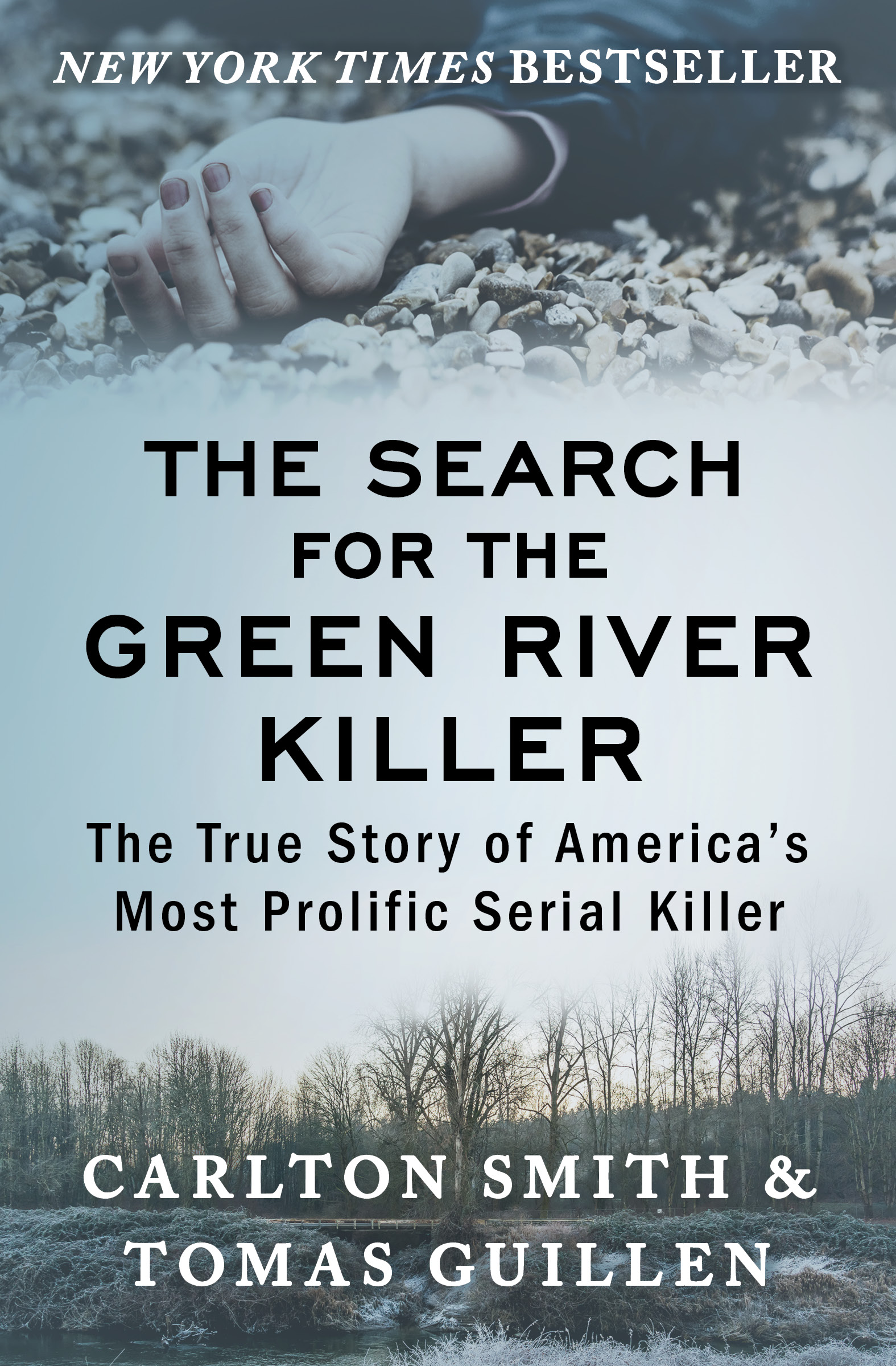 The Search for the Green River Killer The True Story of Americas Most Prolific - photo 1