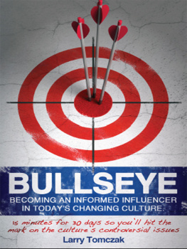 Tomczak - Bullseye: becoming an informed influencer in todays changing culture