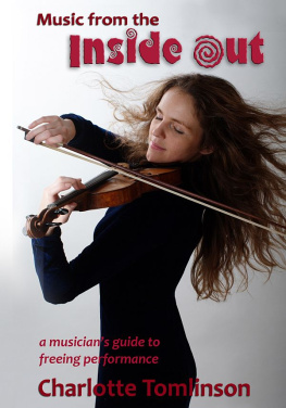 Tomlinson - Music from the inside out: a musicians guide to freeing performance