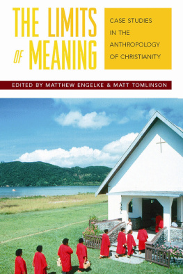 Tomlinson - The limits of meaning: case studies in the anthropology of Christianity