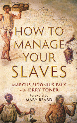 Toner - How to Manage Your Slaves by Marcus Sidonius Falx