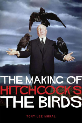 Tony Lee The Making of Hitchcocks the Birds