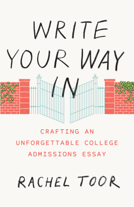 Toor Write Your Way In: Crafting an Unforgettable College Admissions Essay