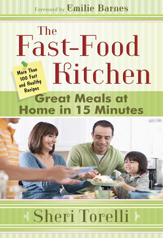 The Fast-Food Kitchen Sheri Torelli HARVEST HOUSE PUBLISHERS EUGENE - photo 1