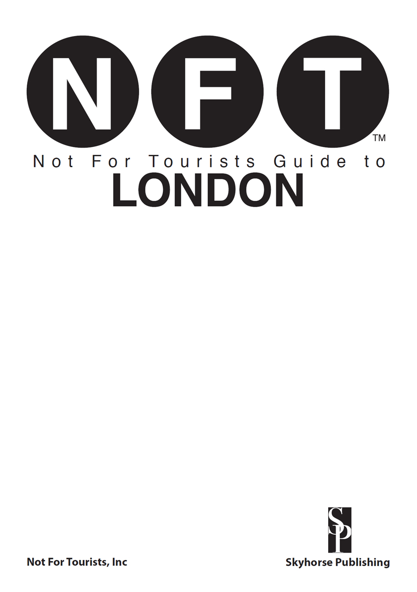 designed by Not For Tourists Inc NFTNot For Tourists Guide to London - photo 2