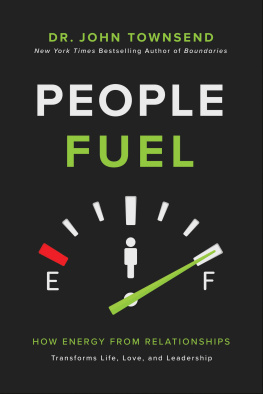 Townsend - People fuel: fill your tank for life, love, and leadership