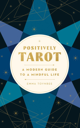 Toynbee - Positively tarot: a modern guide to a mindful life