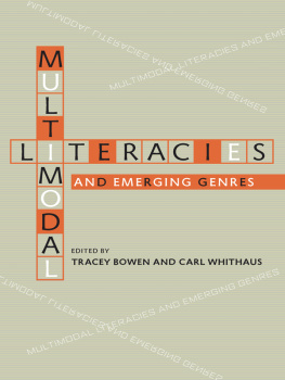 Tracey Bowen Multimodal Literacies and Emerging Genres