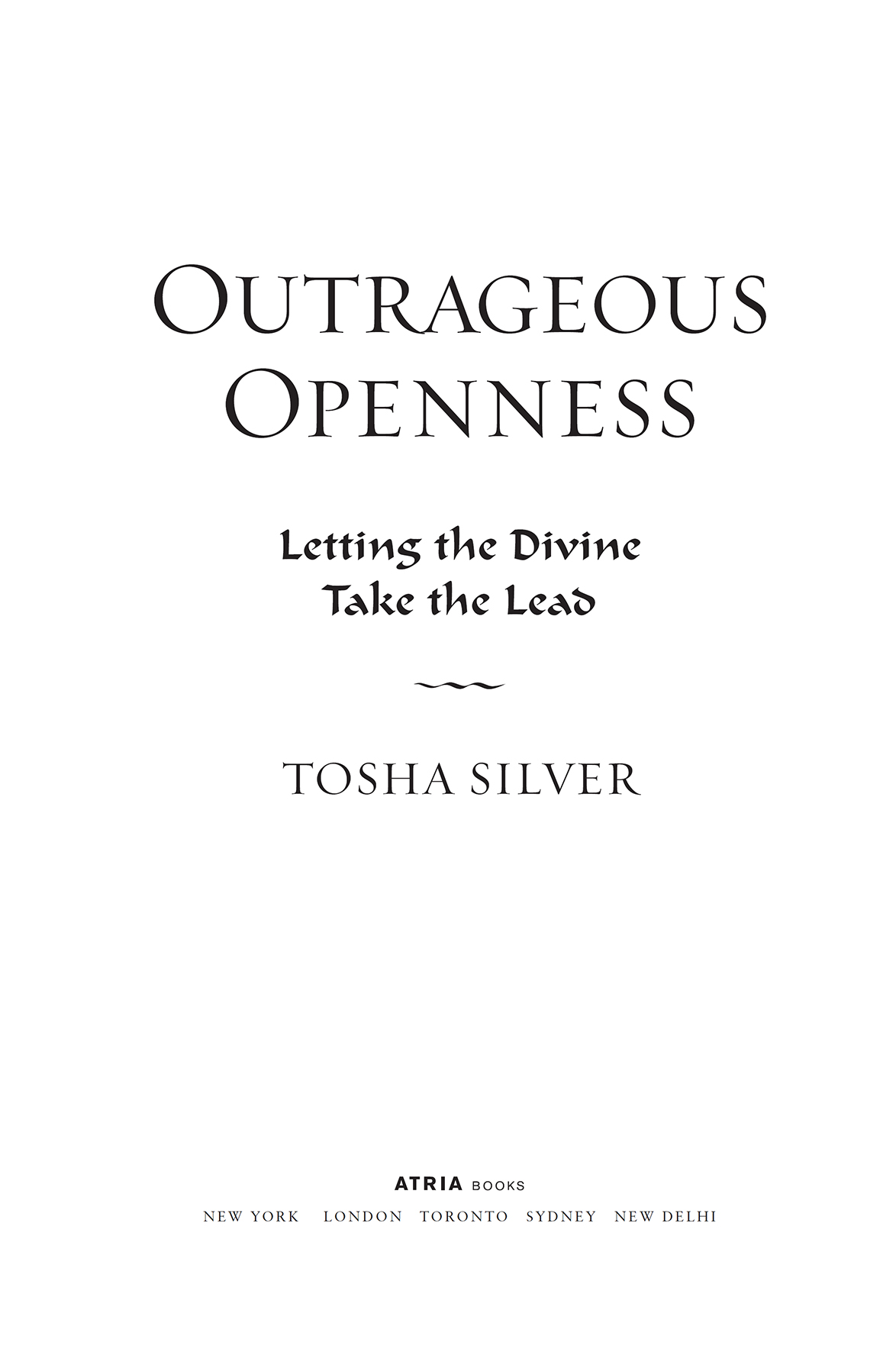 Outrageous openness letting the divine take the lead - image 3