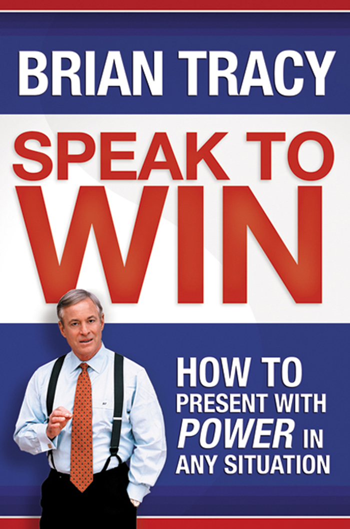 Speak to win how to present with power in any situation - image 1