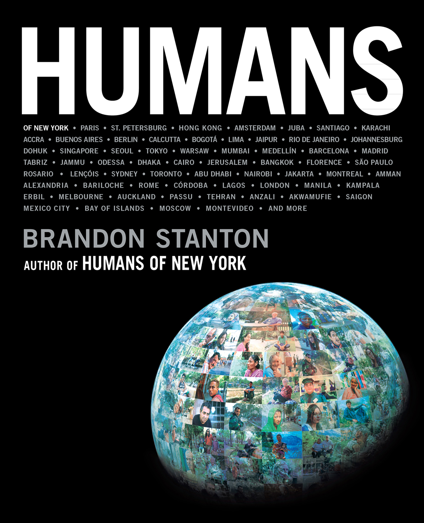 brandon stanton HUMANS ST MARTINS PRESS NEW YORK The author and publisher - photo 1
