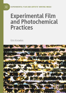 Kim Knowles Experimental Film and Photochemical Practices