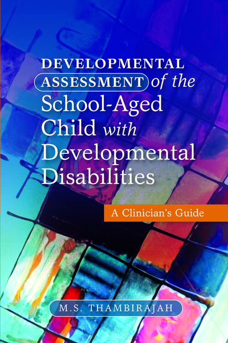 Developmental assessment of the school-aged child with developmental disabilities a clinicians guide - image 1