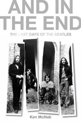 The Beatles. - And in the end: the last days of the Beatles