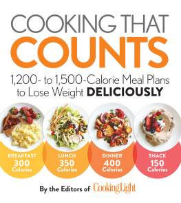 The Editors of Cooking Light - Cooking that counts: 1,200- to 1,500-calorie meal plans to lose weight deliciously