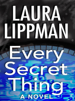 Laura Lippman - Every Secret Thing