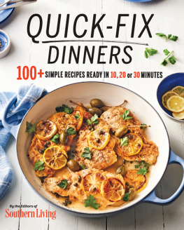 The Editors of Southern Living Quick-fix dinners: 100+ simple recipes ready in 10, 20, or 30 minutes