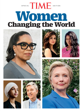 The Editors of TIME TIME Women Changing the World