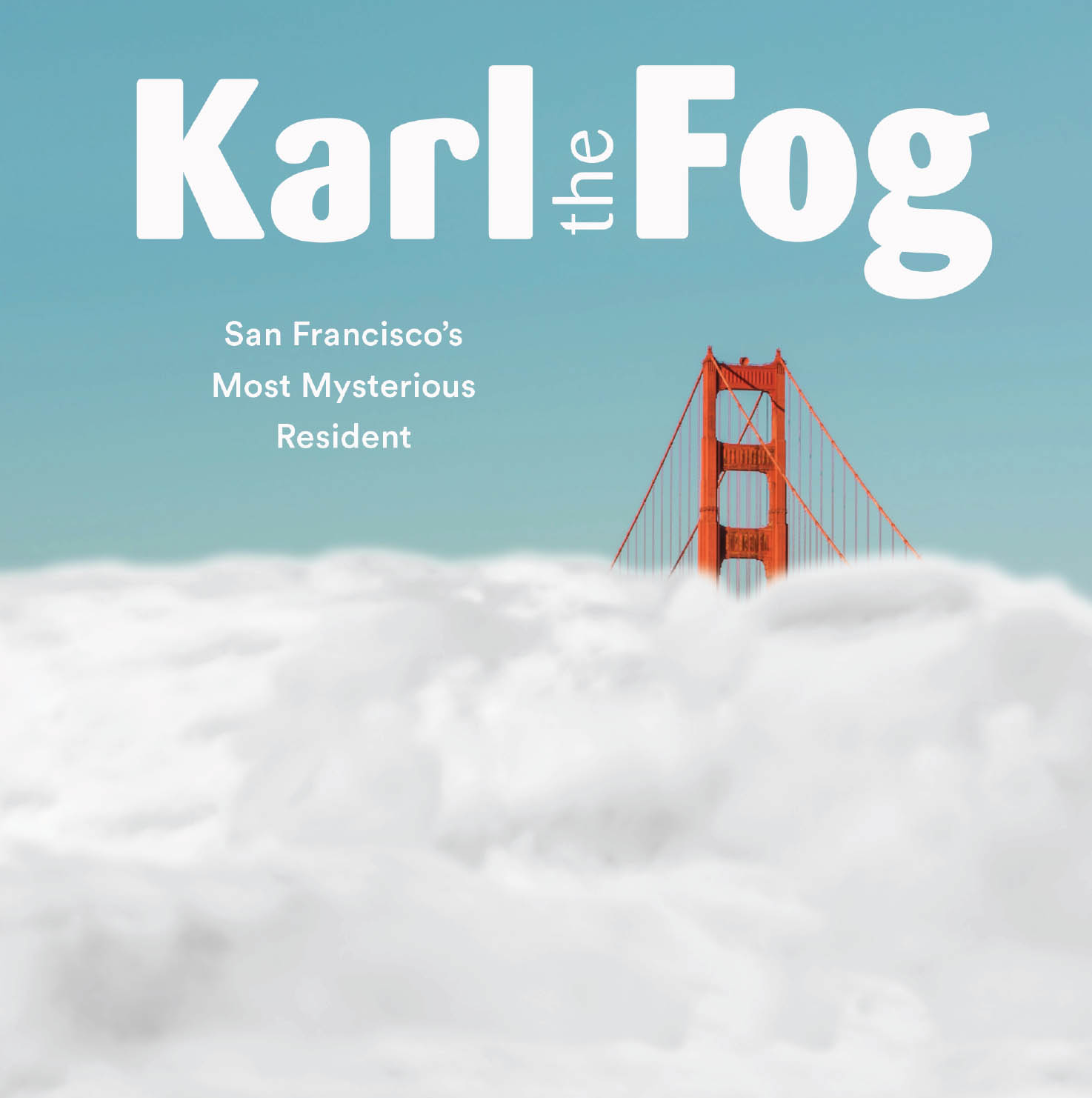 Copyright 2019 by Karl the Fog All rights reserved No part of this book may - photo 1