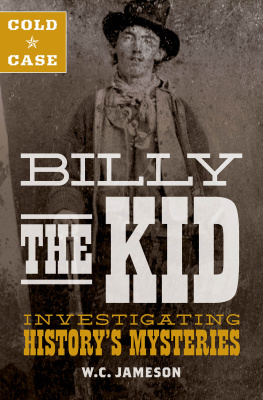 the Kid. Billy Cold case: Billy the Kid: investigating historys mysteries