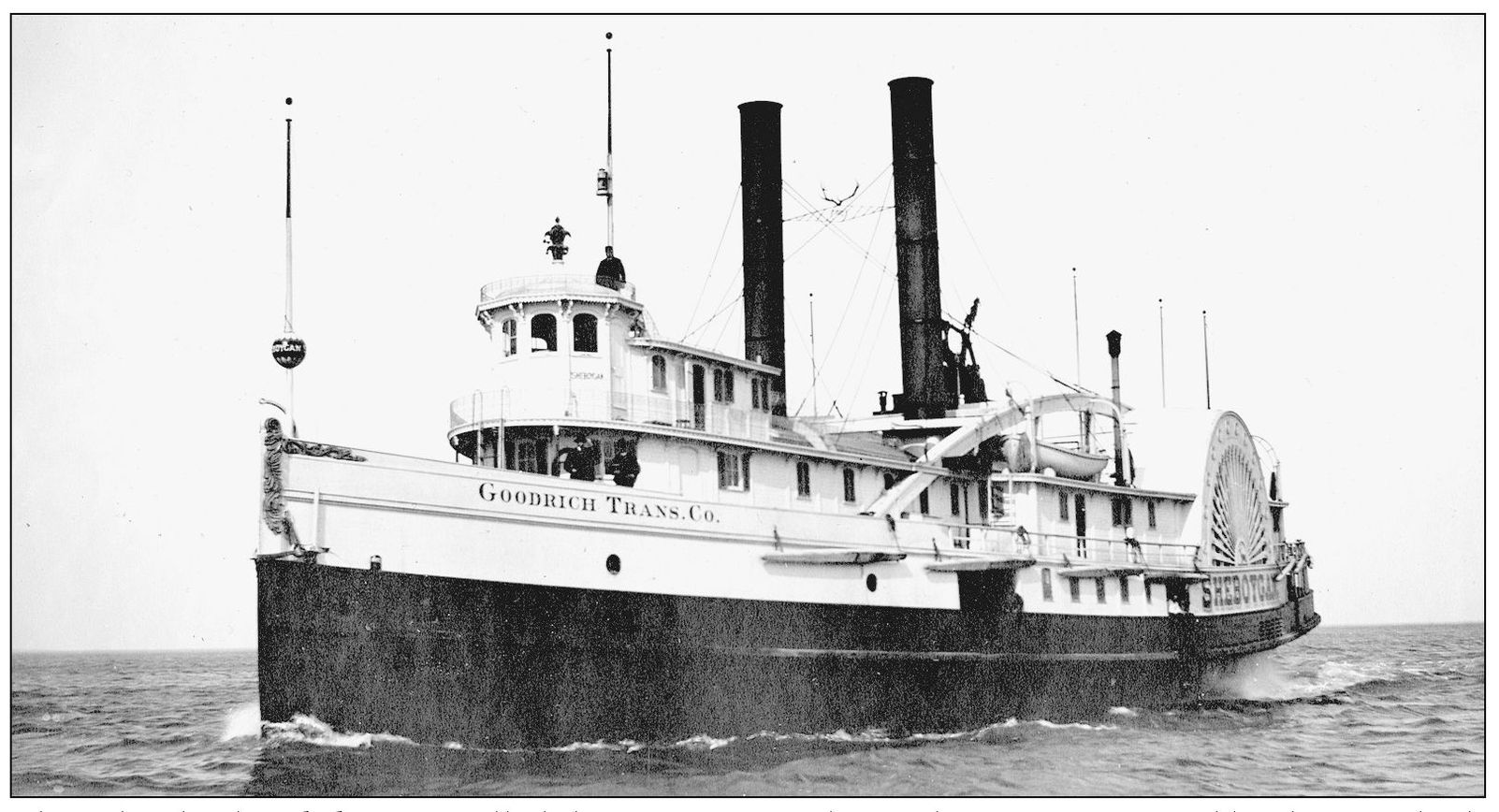 The side-wheeler Sheboygan called the Queen of Lake Michigan was owned by - photo 5