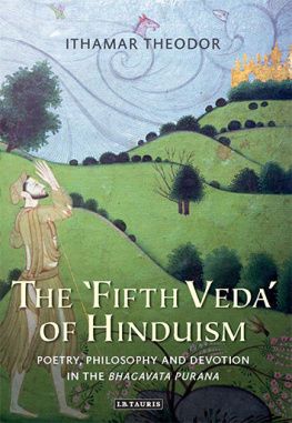 Theodor FIFTH VEDA OF HINDUISM: poetry, philosophy and devotion in the bhagavata purana