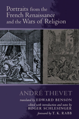 Thevet - Portraits From the French Renaissance and the Wars of Religion