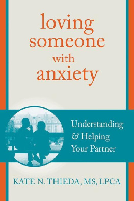 Thieda - Loving someone with anxiety: understanding & helping your partner