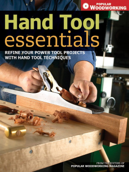 Thiel - Hand tool essentials: refine your power tool projects with hand tool techniques