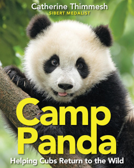 Thimmesh - Camp Panda: helping cubs return to the wild