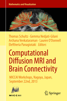 Thomas Schultz Gemma Nedjati-Gilani Archana Venkataraman - Computational Diffusion MRI and Brain Connectivity