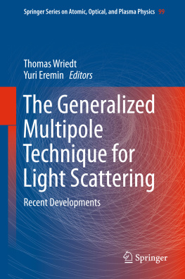 Thomas Wriedt - The Generalized Multipole Technique for Light Scattering