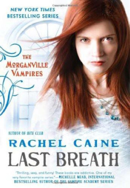 Rachel Caine Last Breath (The Morganville Vampires, Book 11)