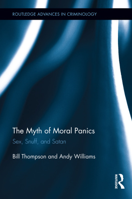 Thompson Bill - The Myth of Moral Panics: Sex, Snuff, and Satan