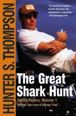 Thompson The Great Shark Hunt: Strange Tales From a Strange Time