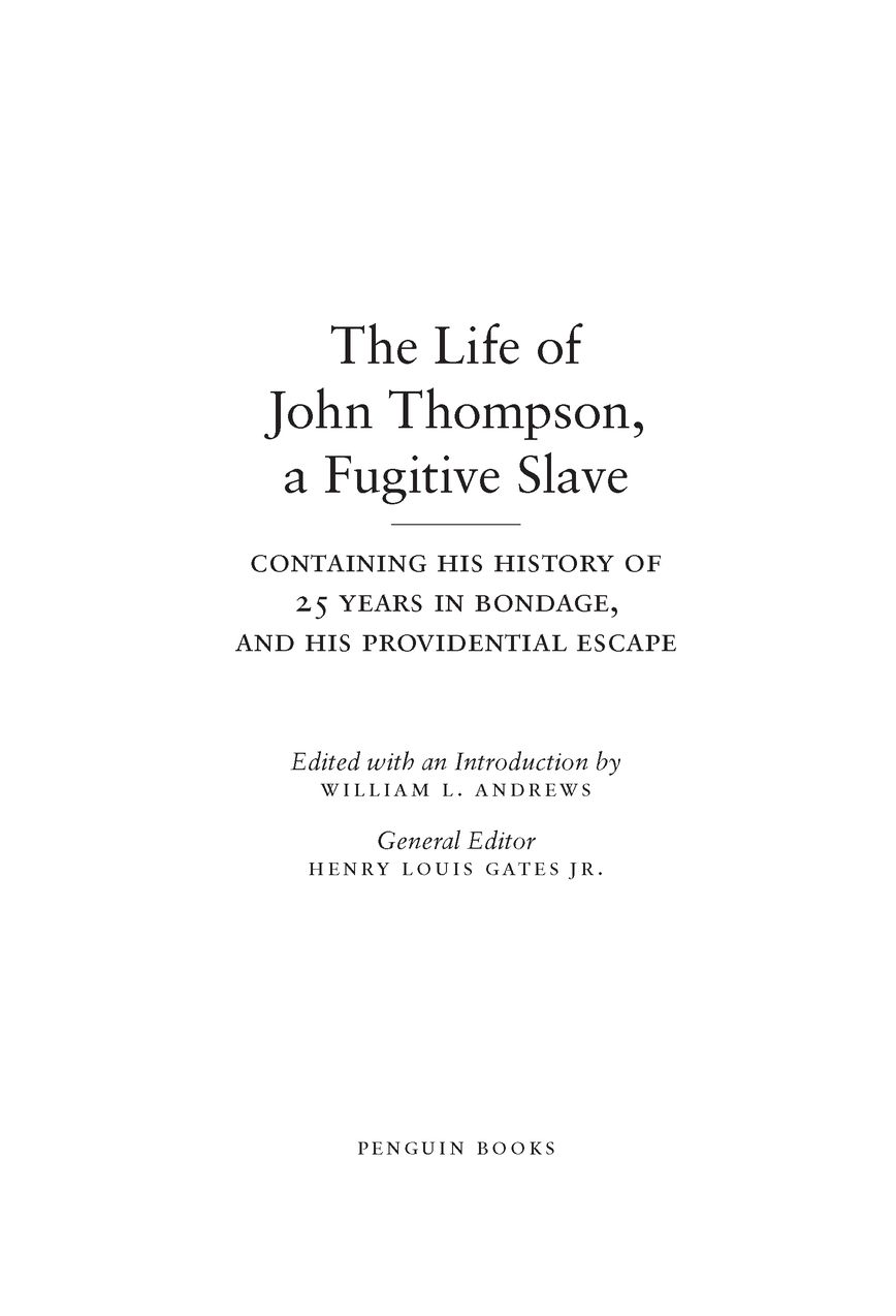 Table of Contents THE LIFE OF JOHN THOMPSON A FUGITIVE SLAVE JOHN - photo 2