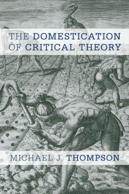 Thompson - The Domestication of Critical Theory