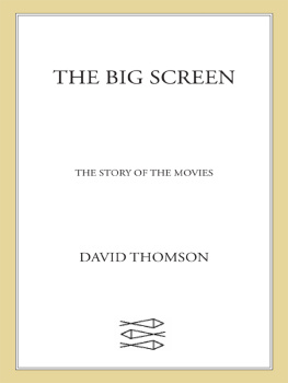 Thomson The Big Screen: The Story of the Movies