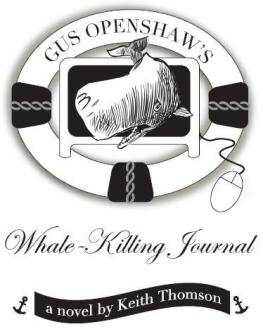 Thomson Gus Openshaws Whale-Killing Journal