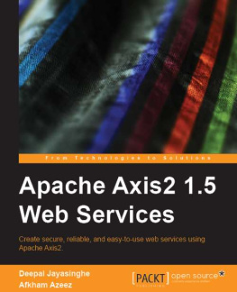 Deepal Jayasinghe Apache Axis2 Web Services, 2nd Edition