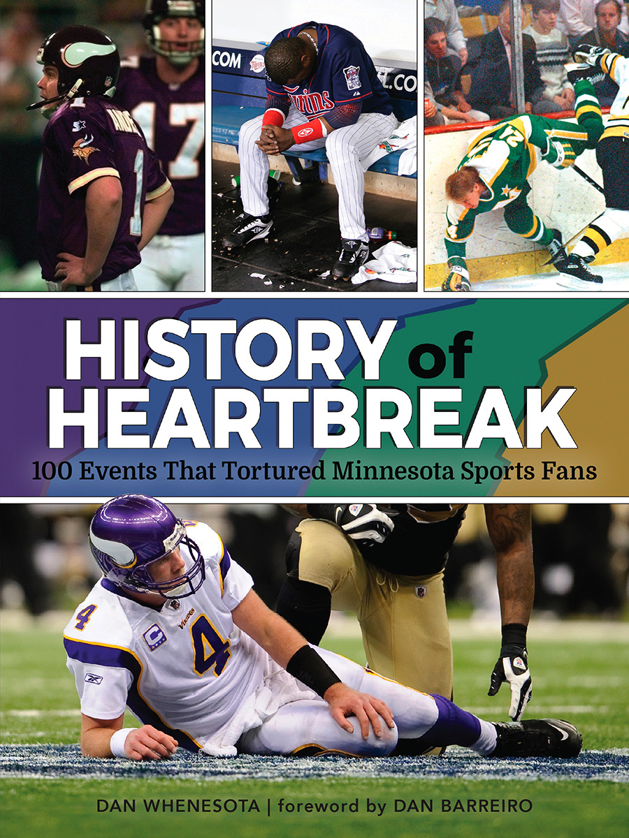 History of Heartbreak 100 Events That Tortured Minnesota Sports Fans - photo 1