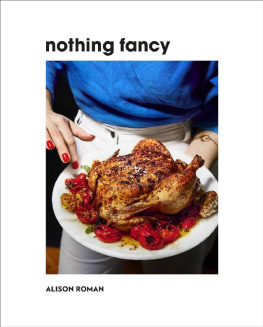 Alison Roman - Nothing Fancy