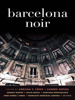 Adriana V. López Barcelona Noir (Akashic Noir)