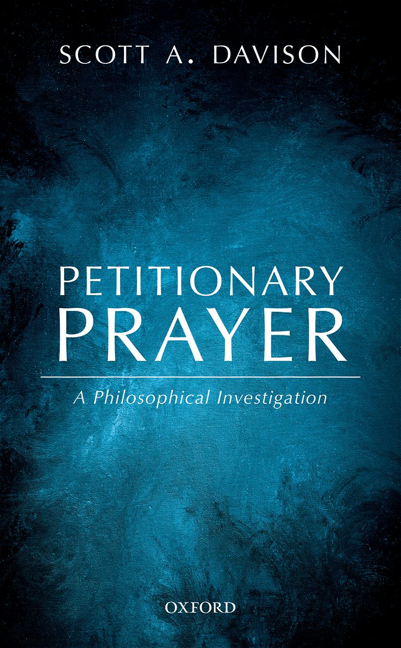 Petitionary Prayer A Philosophical Investigation - image 1