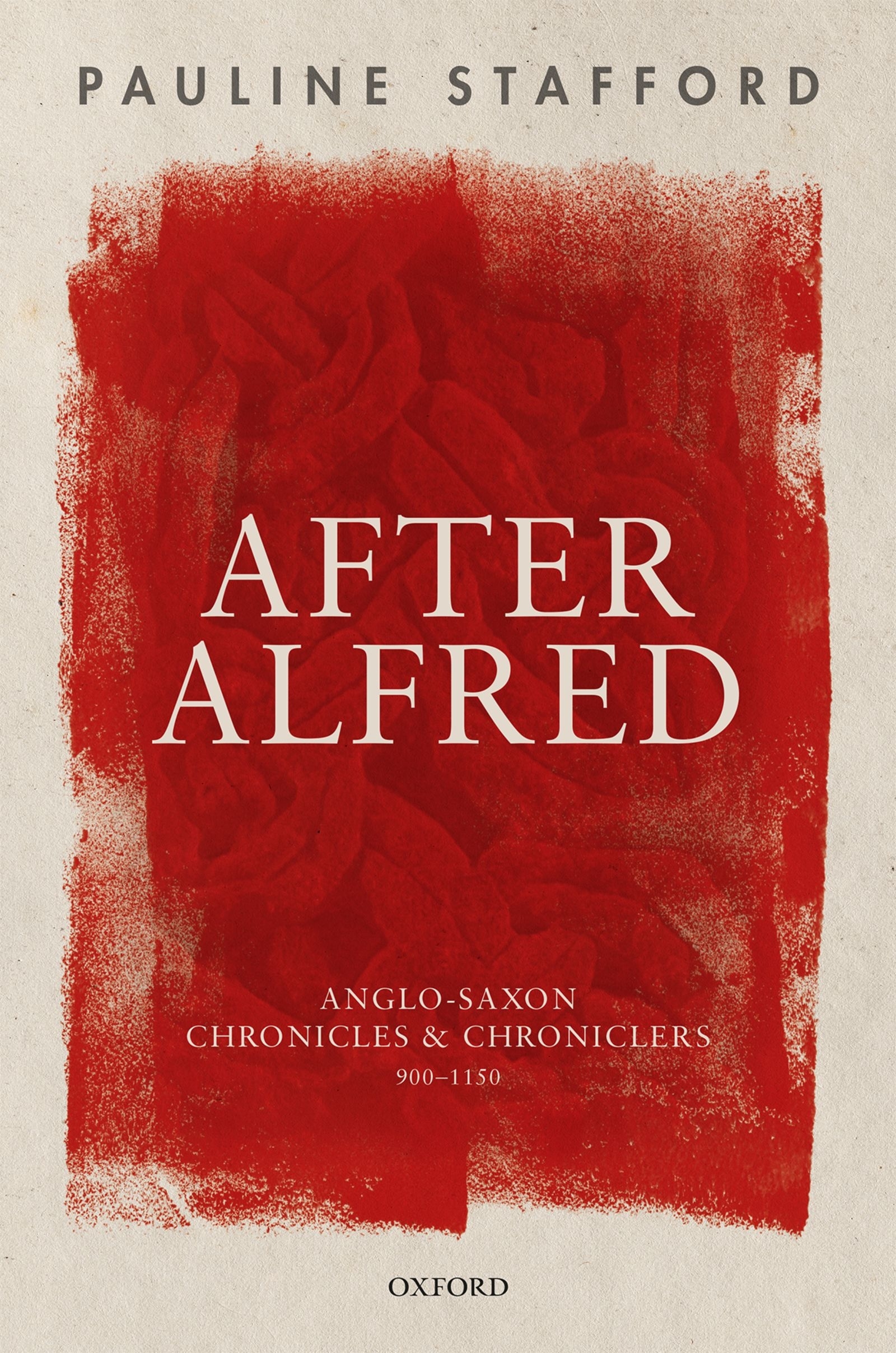 After Alfred Anglo-Saxon Chronicles and Chroniclers 900-1150 - image 1