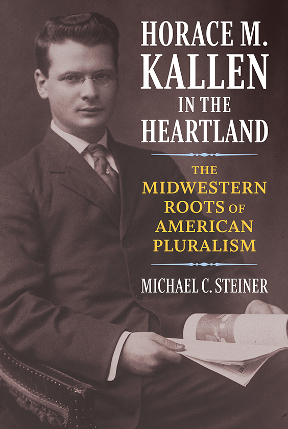 horace m kallen in the heartland horace m kallen in the - photo 1