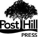 Post Hill Press New York Nashville posthillpresscom Published in the United - photo 3