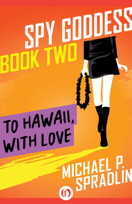 Spradlin To Hawaii, with Love