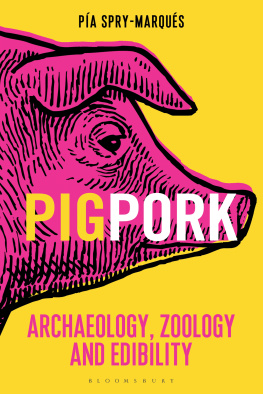 Spry-Marqués - Pig/Pork: Archaeology, Zoology and Edibility